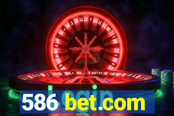 586 bet.com